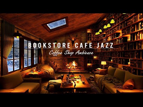 Cozy Jazz Music & Bookstore Cafe Ambience with Relaxing Smooth Piano Jazz Music for Study, Sleeping