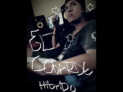 Hibrido - El cobarde - Prod- Fuse Music