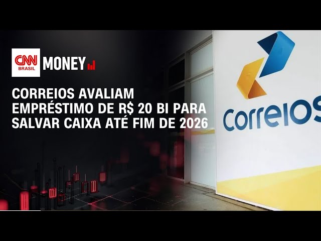 Correios avaliam empréstimo de R$ 20 bi para salvar caixa até fim de 2026 | Money News