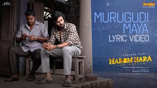 Murugudi Maaya Song Lyrics - & English - Harom Hara Murugudi Maaya Song Lyrics - & English - Harom Hara