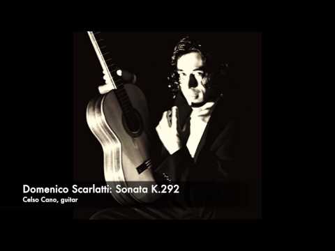 D. Scarlatti: K.292 - Celso Cano, guitar