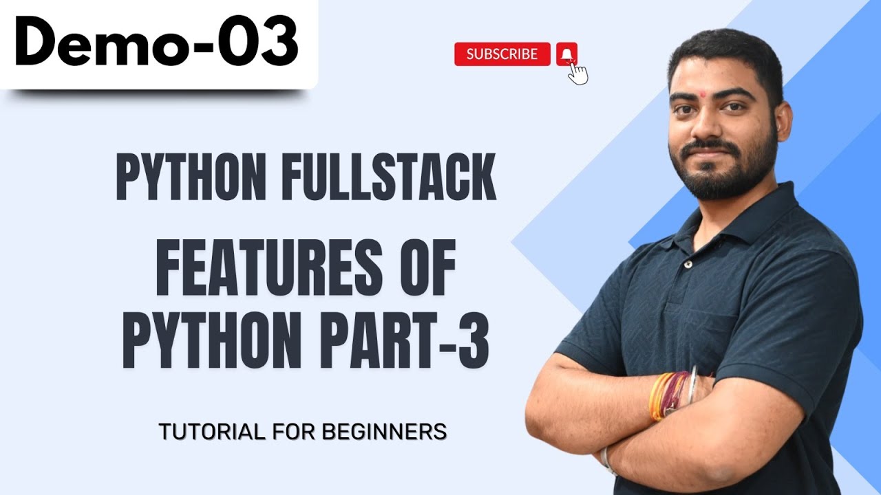 Python FullStack Demo 03 | Features Of Python Part-3 | Python FullStack Tutorial for Beginners