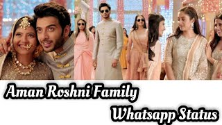 Aman Roshni Family Whatsapp Status