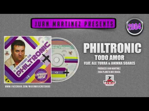 Philtronic - Todo Amor