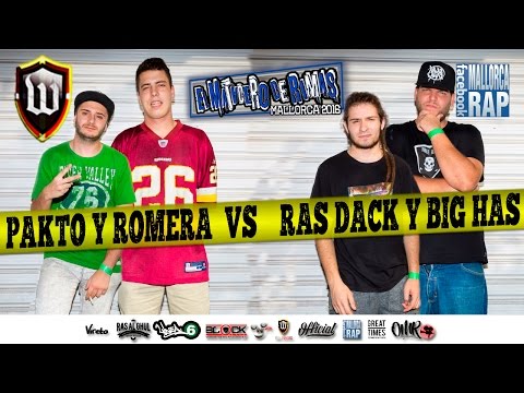 ROMERA-PAKTO VS RAS DACK- BIG HAS El Matadero De Rimas MALLORCA 2016 #EMDR #WordFighters 10