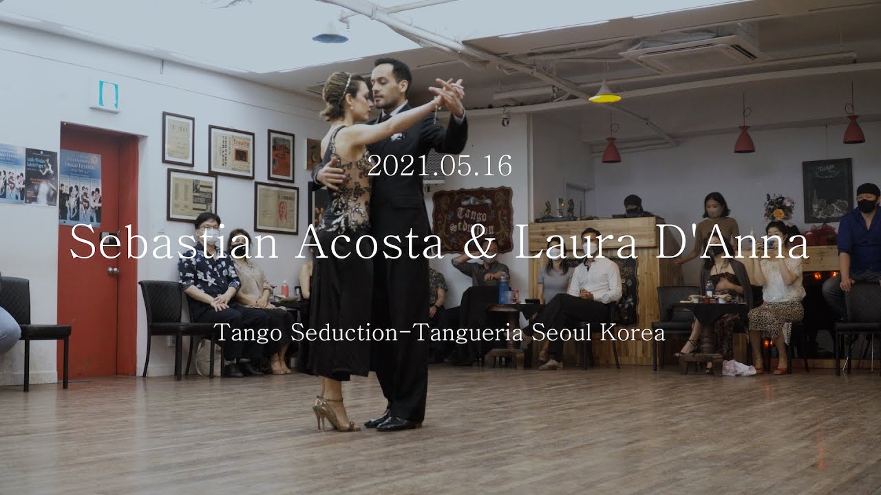 [ Tango ] 2021.05.16 - Sebastian Acosta & Laura D'Anna - Show No.1