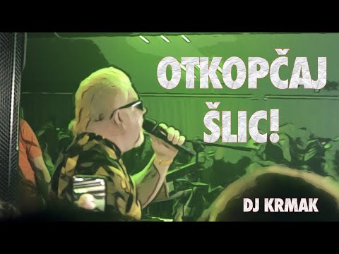 DJ Krmak  Otkopčaj Šlic     2023