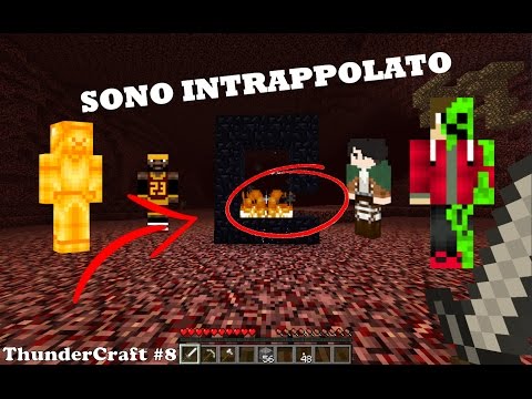 SONO RIMASTO INTRAPPOLATO NEL NETHER PER SEMPRE!? - ThunderCraft #8