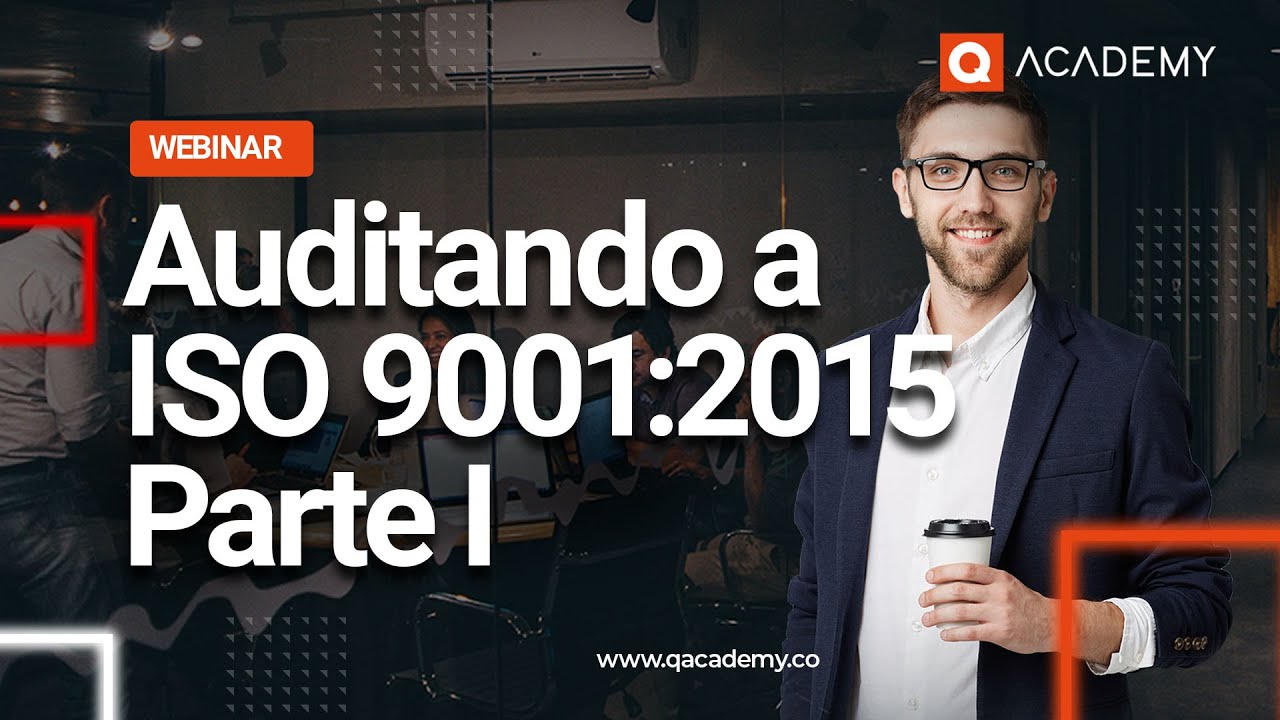 Webinar - Auditando a ISO 9001: Parte 1