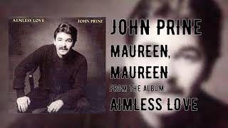 John Prine - Maureen, Maureen - Aimless Love