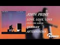 John Prine - Love, Love, Love - German Afternoons