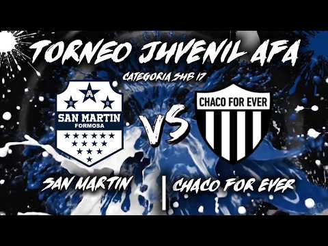 SAN MARTIN vs CHACO FOR EVER - TORNEO NACIONAL JUVENIL AFA - SUB-17