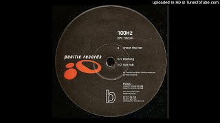 100 Hz -Flashing [fic20]