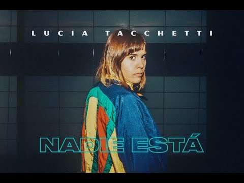 Lucia Tacchetti - Nadie Está (VOL.3D)