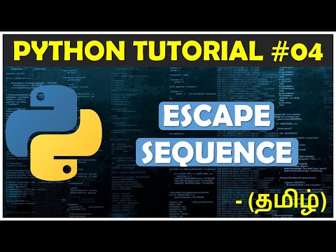 Python Tutorial 04 Escape Sequence Python Tutorial For Beginners In Tamil Edu T