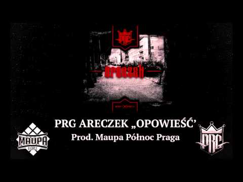 PRG ARECZEK - OPOWIEŚĆ - [Prod. Maupa północ Praga]