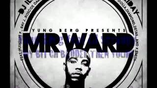 YUNG BERG FEAT LIL SCRAPPY MY BITCH BADDER THEN YOURS off MR.WARD