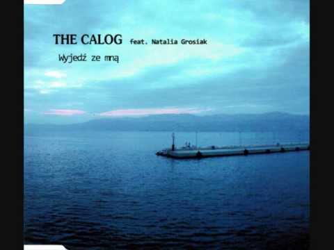 The Calog feat. Natalia Grosiak - wyjedź ze mną