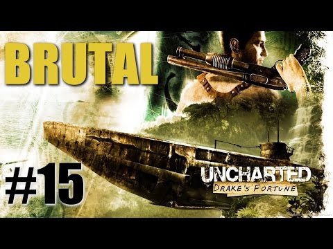 Uncharted Collection ► Drake's Fortune ♦ Chapter 15 [ Brutal Walkthrough ]
