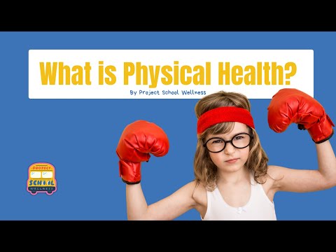 The Dimenions of Health: What is Physical Health?