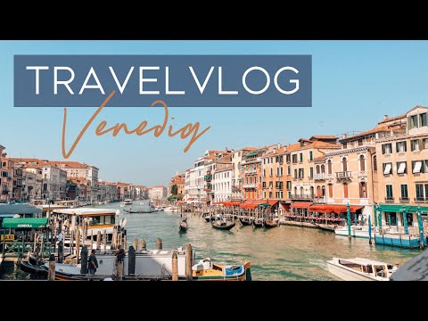 Venedig Travelvlog Reisetipps Italien •Highlights & Top Sehenswürdigkeiten• Reiseblog Travelprincess