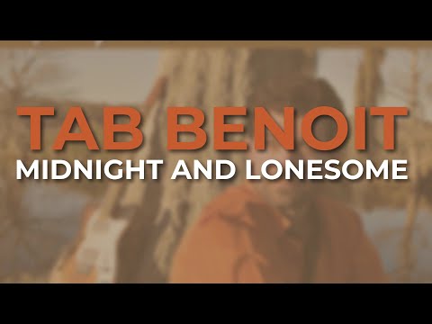 Midnight And Lonesome - Tab Benoit