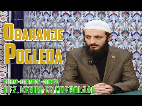 hfz. Kerim -Ef. Prepoljac - Obaranje Pogleda #dzematferhadije #jermiše