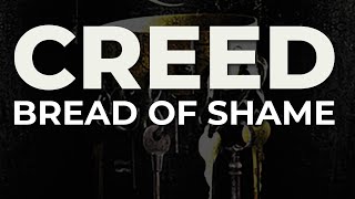 Creed - Bread Of Shame (Official Audio)