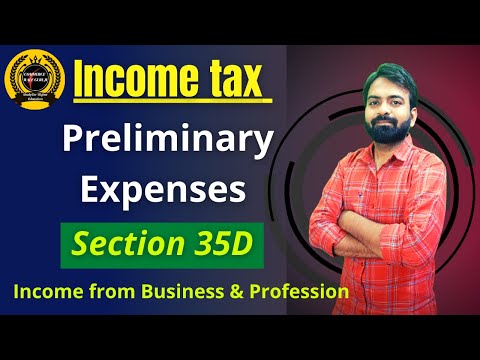 Preliminary Expenses Section no 35D Income tax By CWG for UG