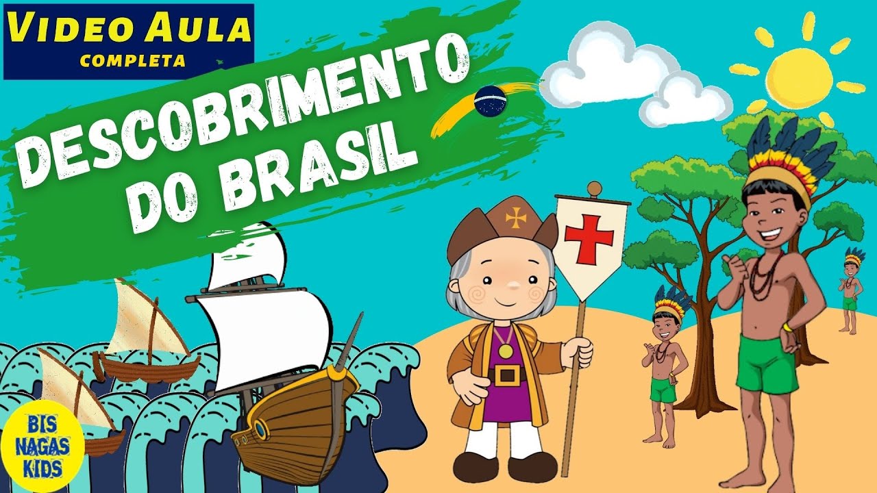 HISTORIA DO DESCOBRIMENTO DO BRASIL - VIDEO AULA COMPLETA - DIA 22 DE ABRIL - EDUCAÇÃO