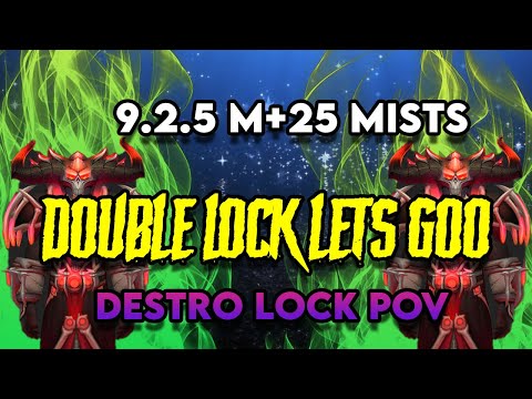 PATCH 9.2.5 SHADOWLANDS M+ 25 MISTS 4pc DESTRO WARLOCK  DPS MYTHIC PLUS POV!!