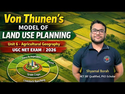 Thumbnail for Von Thunen’s Model of Land Use Planning // Unit 6 - Agricultural Geography // UGC NET EXAM // 2026
