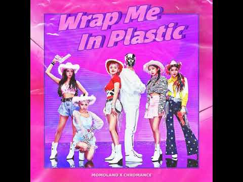 Wrap Me In Plastic
