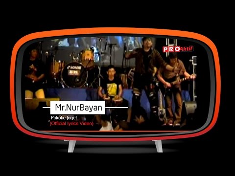 Mr.NurBayan - Pokoke Joget (Official Lyric Video)