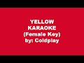 Coldplay Yellow Karaoke Female Key