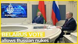 EU warns Belarus opening door to Russian nukes after vote