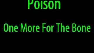 Poison - One More For The Bone