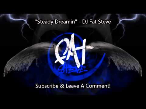 Steady Dreamin - DJ Fat Steve (Hot 2013 Mellow Hip-Hop Instrumental)