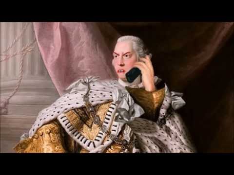 America Breaks Up with King George by Voicemail (Declaration of Independence)