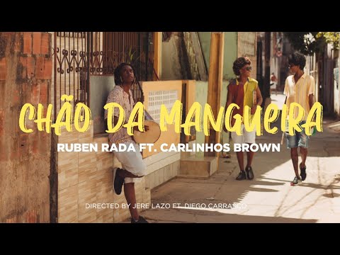 Ruben Rada | Chão da Mangueira feat Carlinhos Brown (Video oficial)