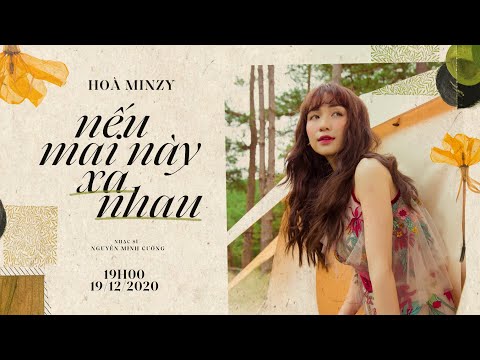 Nếu mai này xa nhau - Hòa Minzy