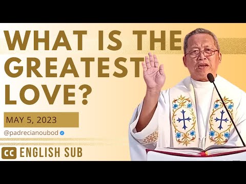 "What is the greatest love?" l May 5, 2023 Homily with English subtitles