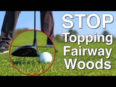 How to Stop Topping Your Fairway Wood: Fix Your Swing and Ball Position
