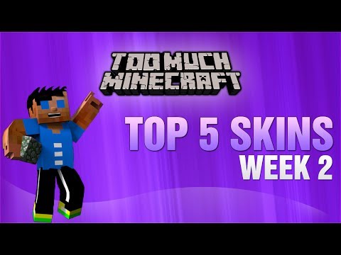 Minecraft: Top 5 Skins Week 2 w/ CobbeledMosse