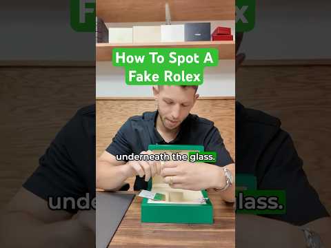 How To Spot A Fake Rolex