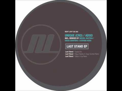 Unique CRO), Adoo - Last Stand (Miguel Bastida & Diego Quintero Remix) - Night Light Records