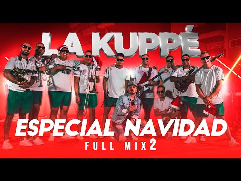 La Kuppe - FULL MIX 2 (Especial Navidad)