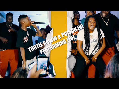 Tootie Raww & Posion Ivi Performing live
