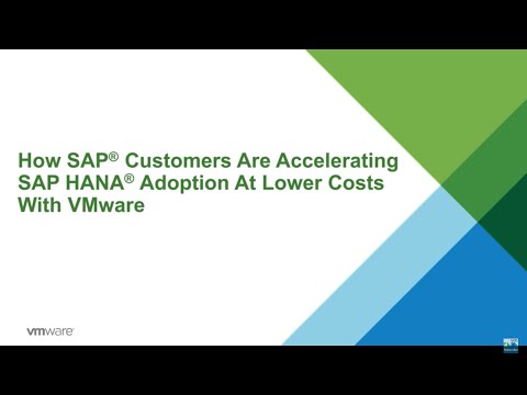 How SAP customers are accelerating SAP HANA adoption at lower costs with VMware