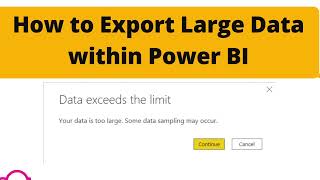 How to Export Large Data Within Power BI | Data Exceeds the Limit Solution | Large Data Export